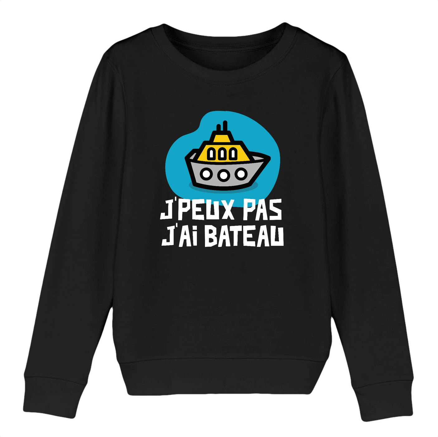 Sweat Enfant J'peux pas j'ai bateau