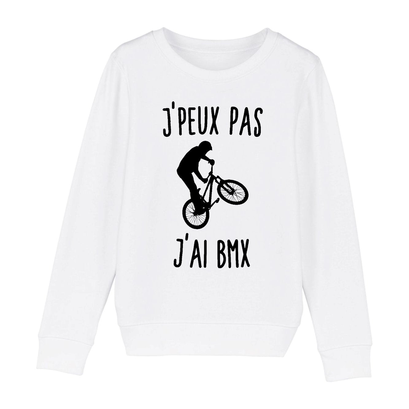 Sweat Enfant J'peux pas j'ai BMX