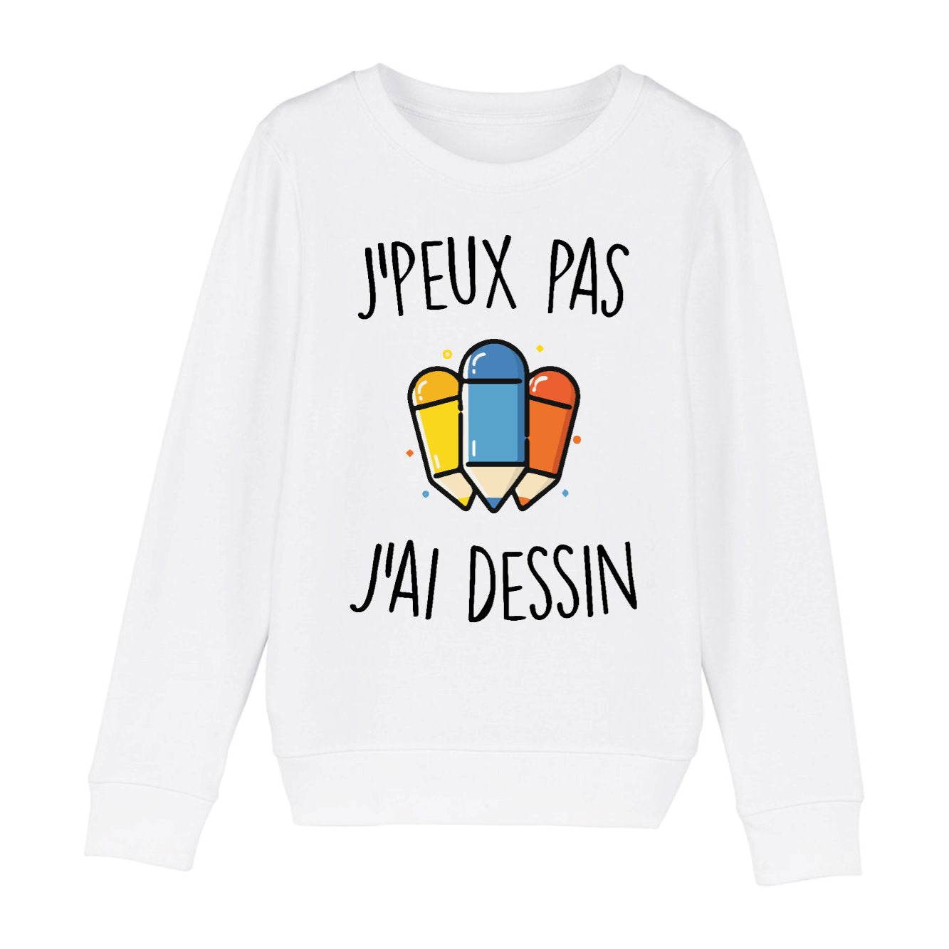 Sweat Enfant J'peux pas j'ai dessin