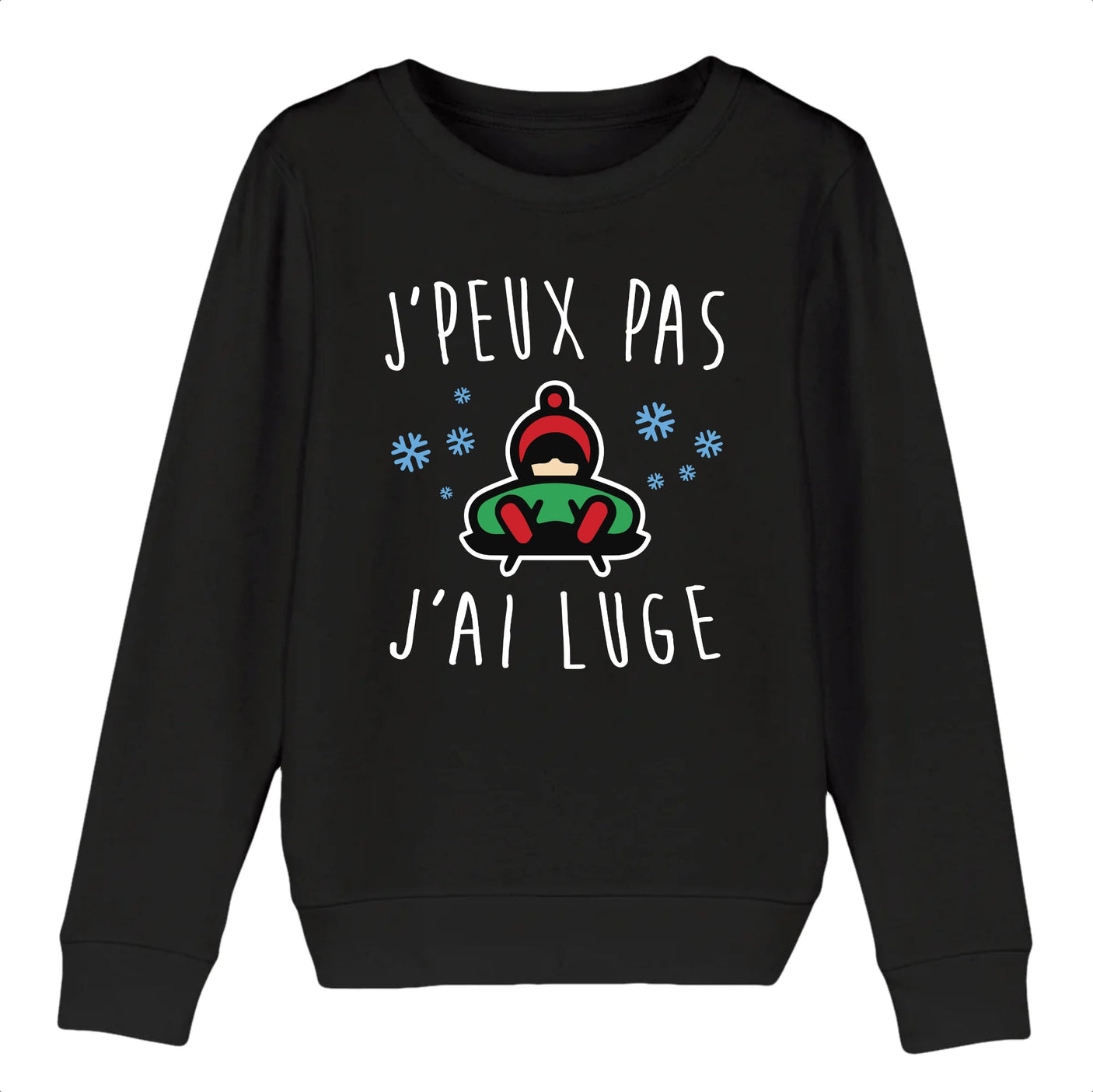 Sweat Enfant J'peux pas j'ai luge