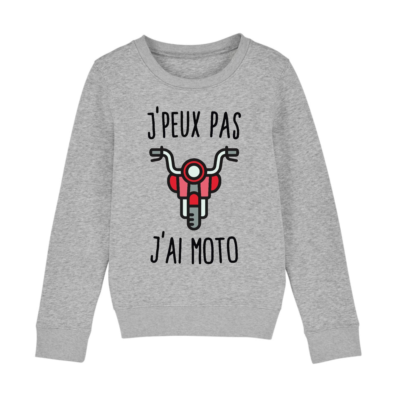 Sweat Enfant J'peux pas j'ai moto