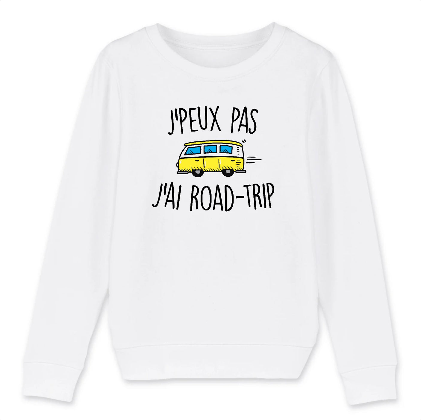 Sweat Enfant J'peux pas j'ai road-trip
