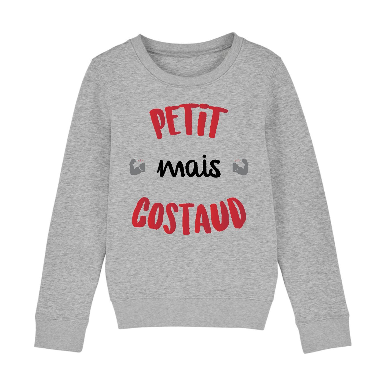 Sweat Enfant Petit mais costaud