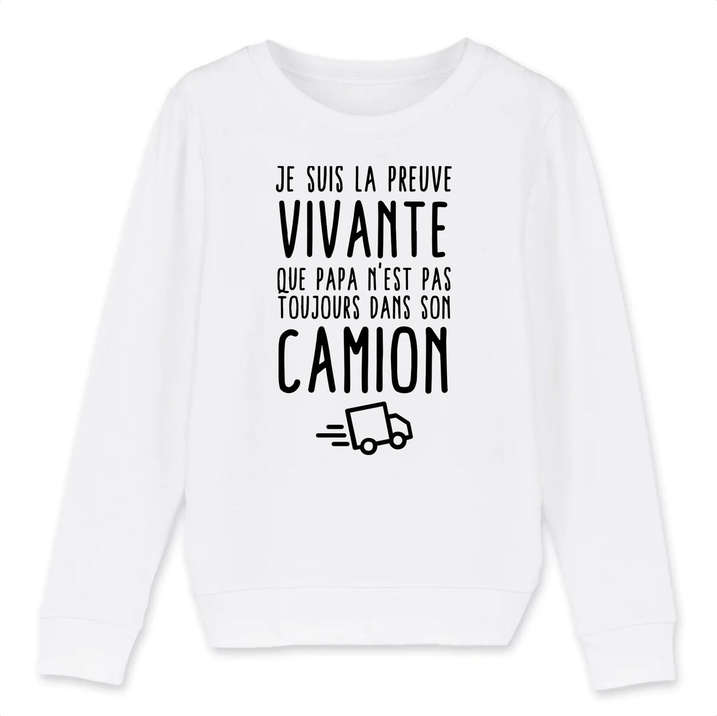 Sweat Enfant Preuve que papa n'est pas toujours dans son camion