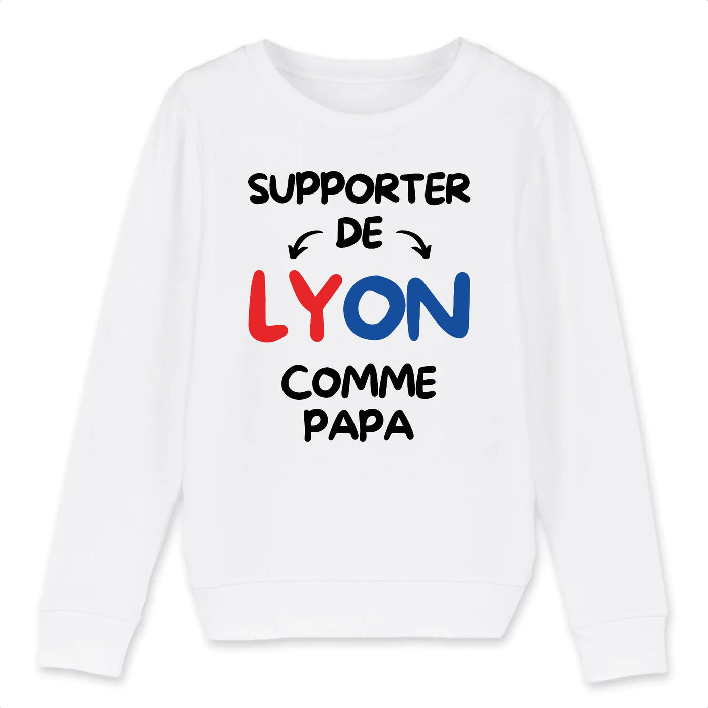 Sweat Enfant Supporter de Lyon comme papa