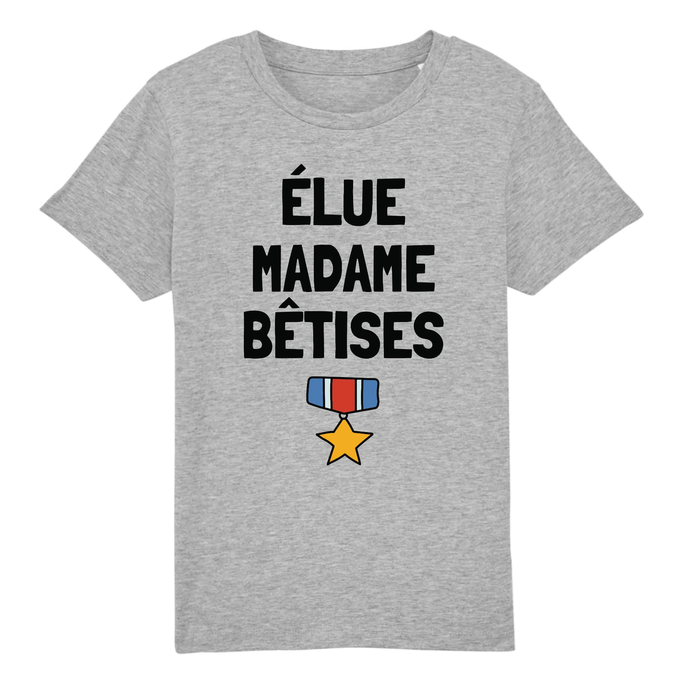 T-Shirt Enfant Élue madame bêtises