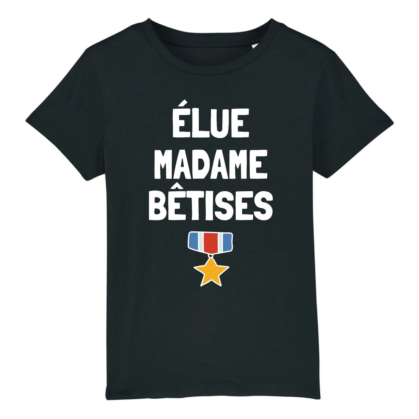T-Shirt Enfant Élue madame bêtises