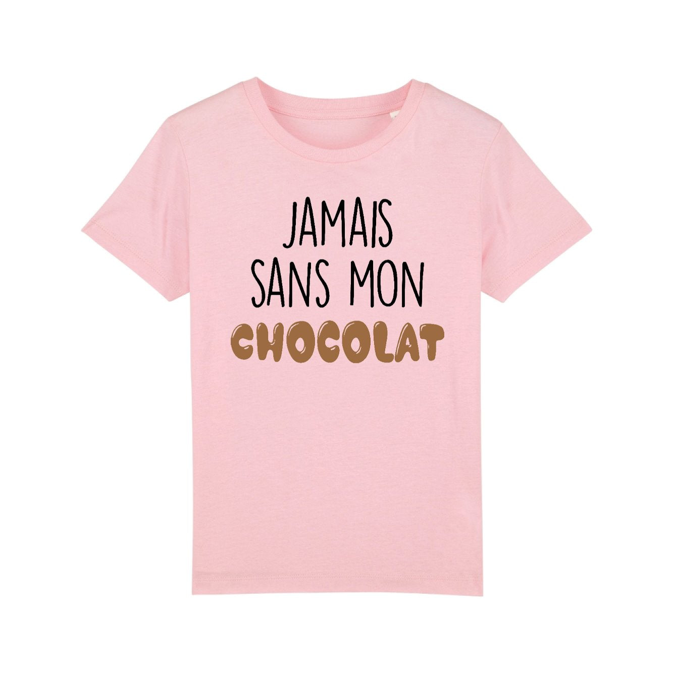 T-Shirt Enfant Jamais sans mon chocolat