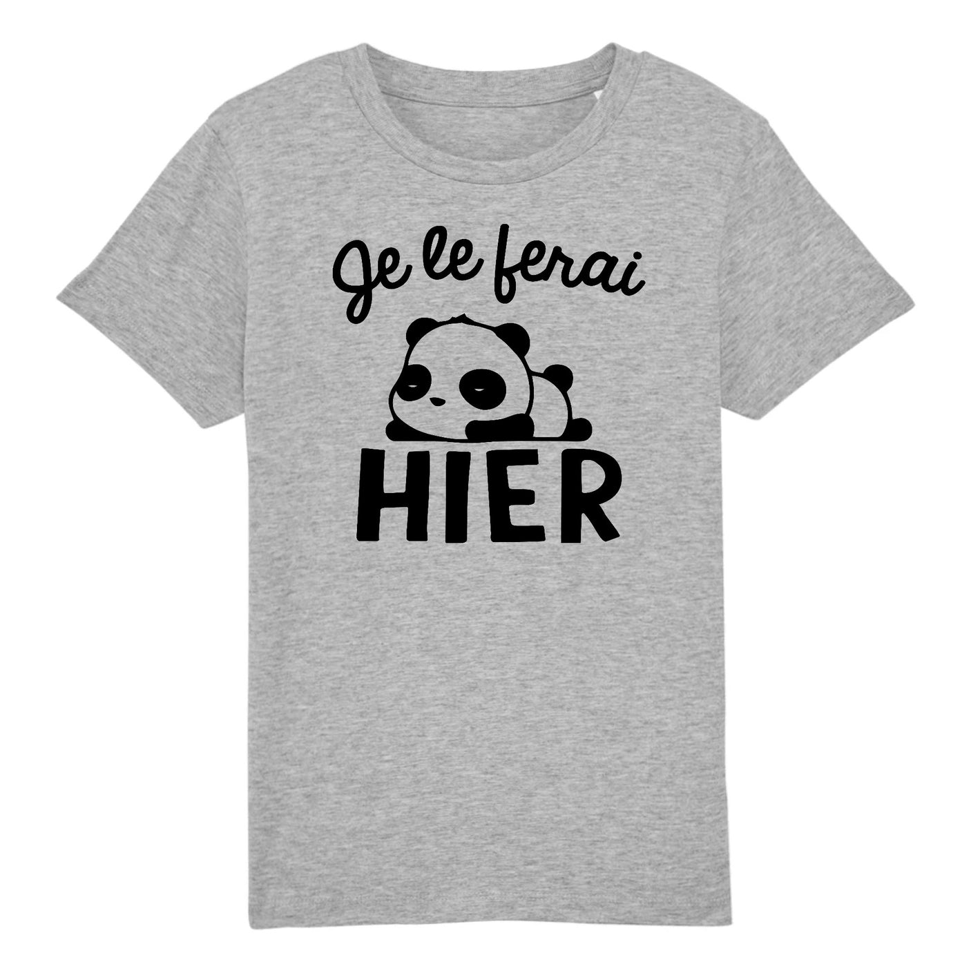 T-Shirt Enfant Je le ferai hier
