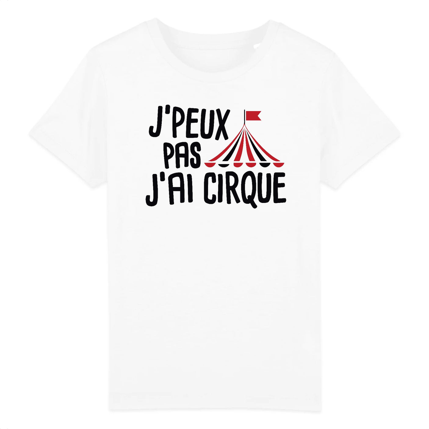 T-Shirt Enfant J'peux pas j'ai cirque