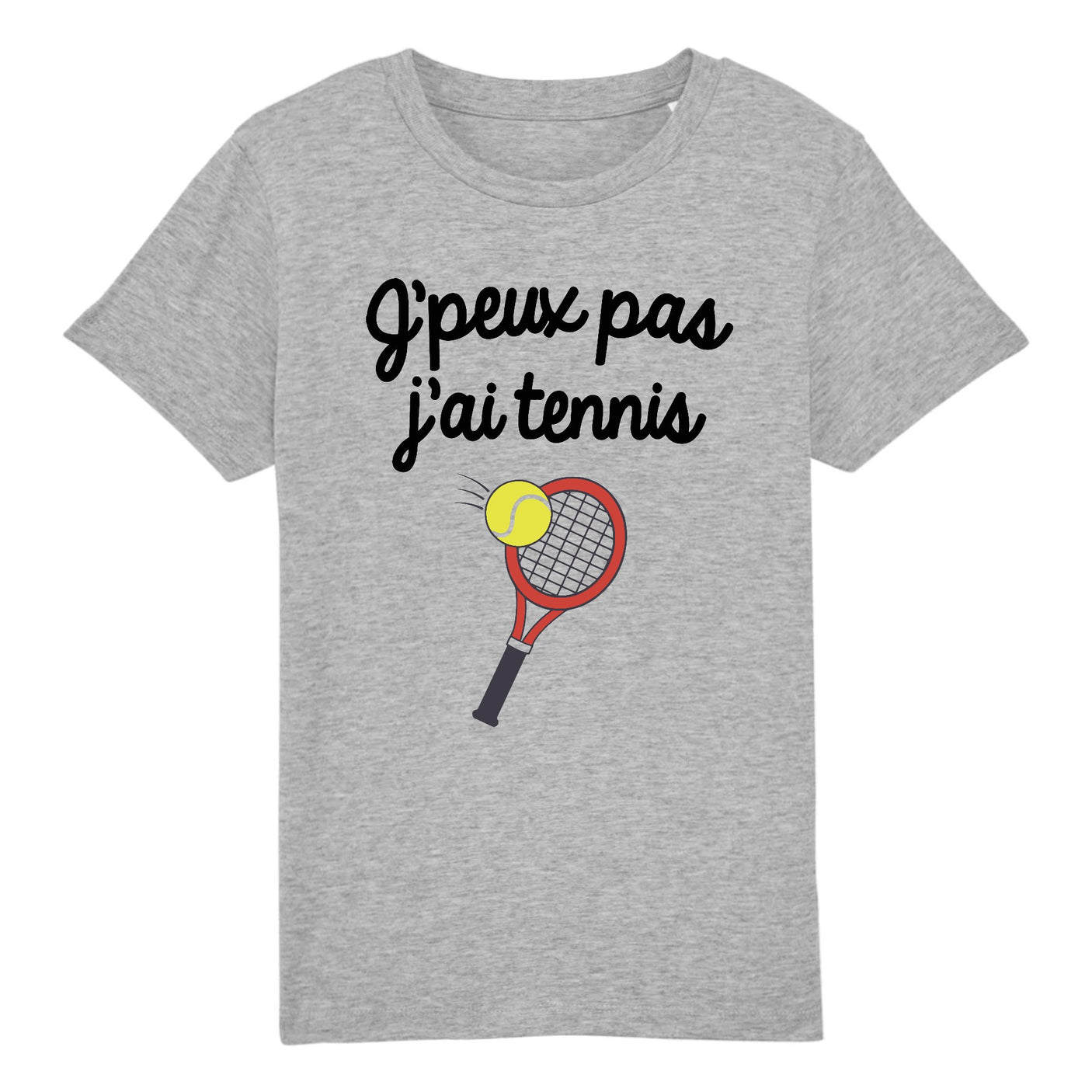 T-Shirt Enfant J'peux pas j'ai tennis