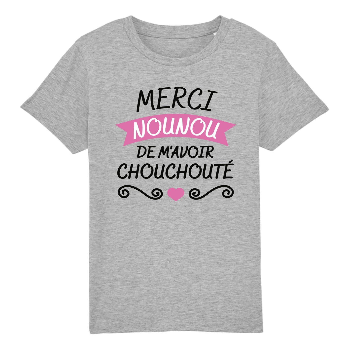 T-Shirt Enfant Merci nounou de m'avoir chouchouté