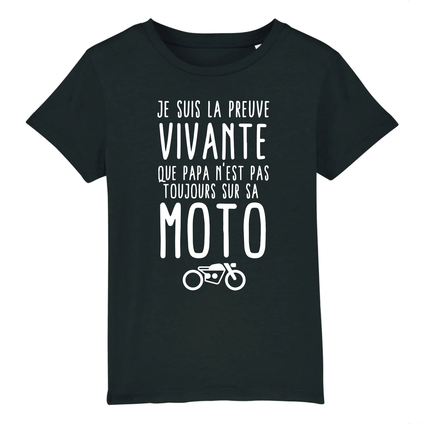 T-Shirt Enfant Preuve que papa n'est pas toujours sur sa moto