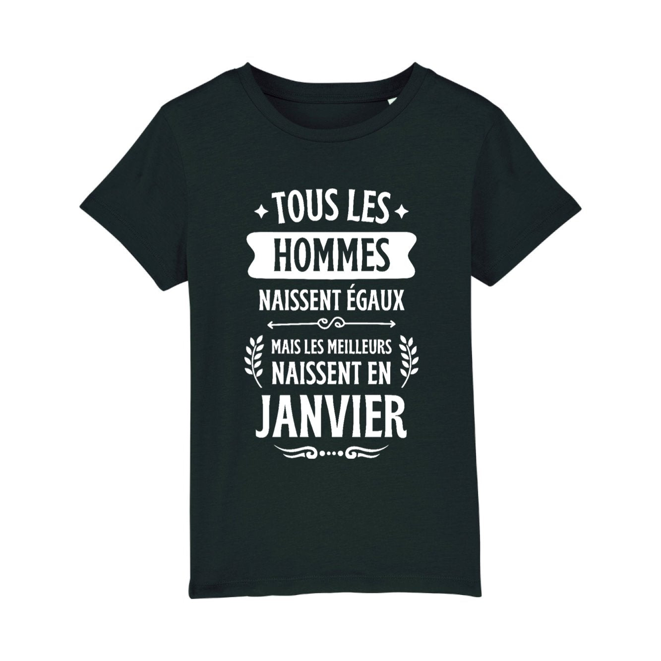 T-Shirt Enfant Tous les hommes naissent égaux les meilleurs en janvier