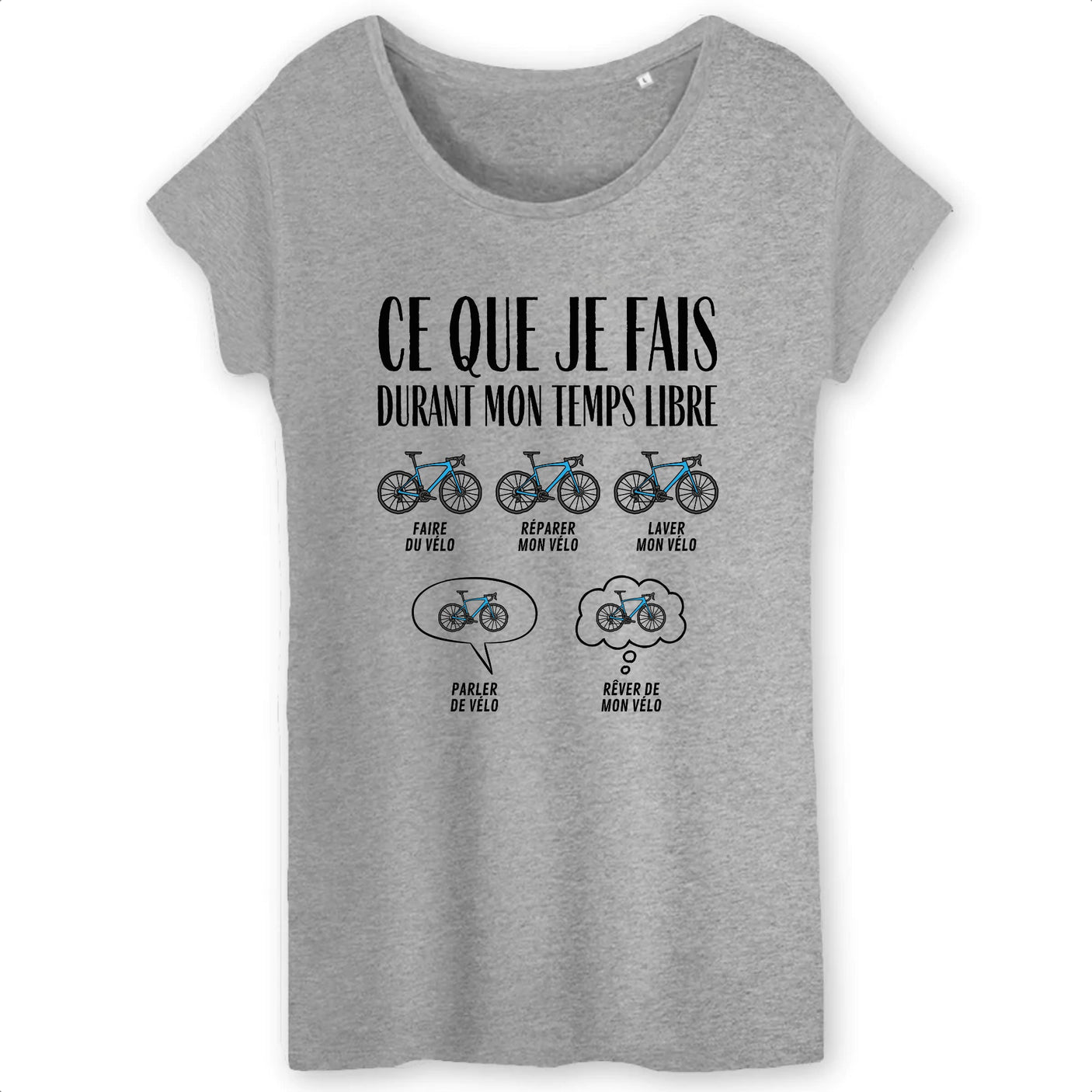 T-Shirt Femme Ce que je fais durant mon temps libre Vélo