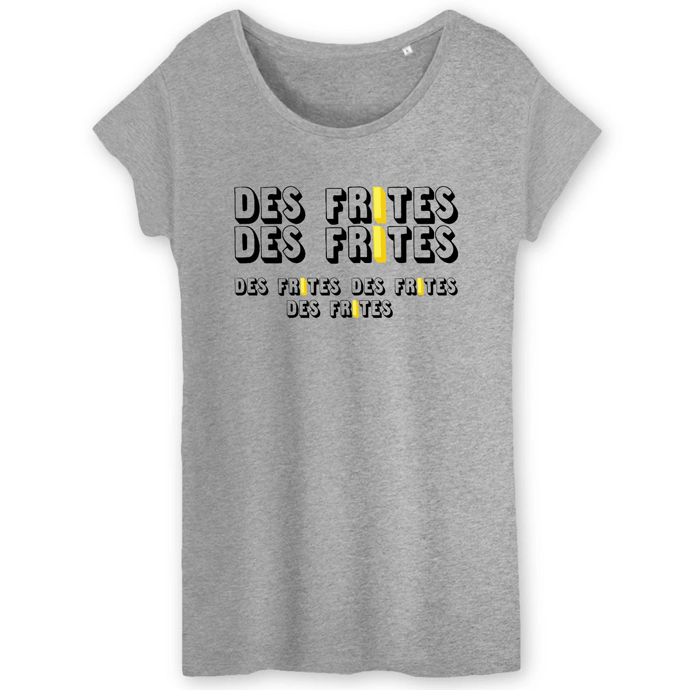 T-Shirt Femme Des frites des frites