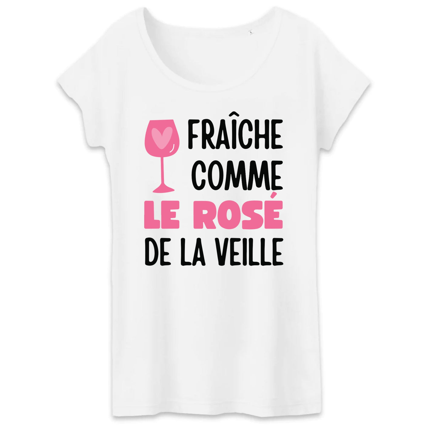 T-Shirt Femme Fraîche comme le rosé de la veille