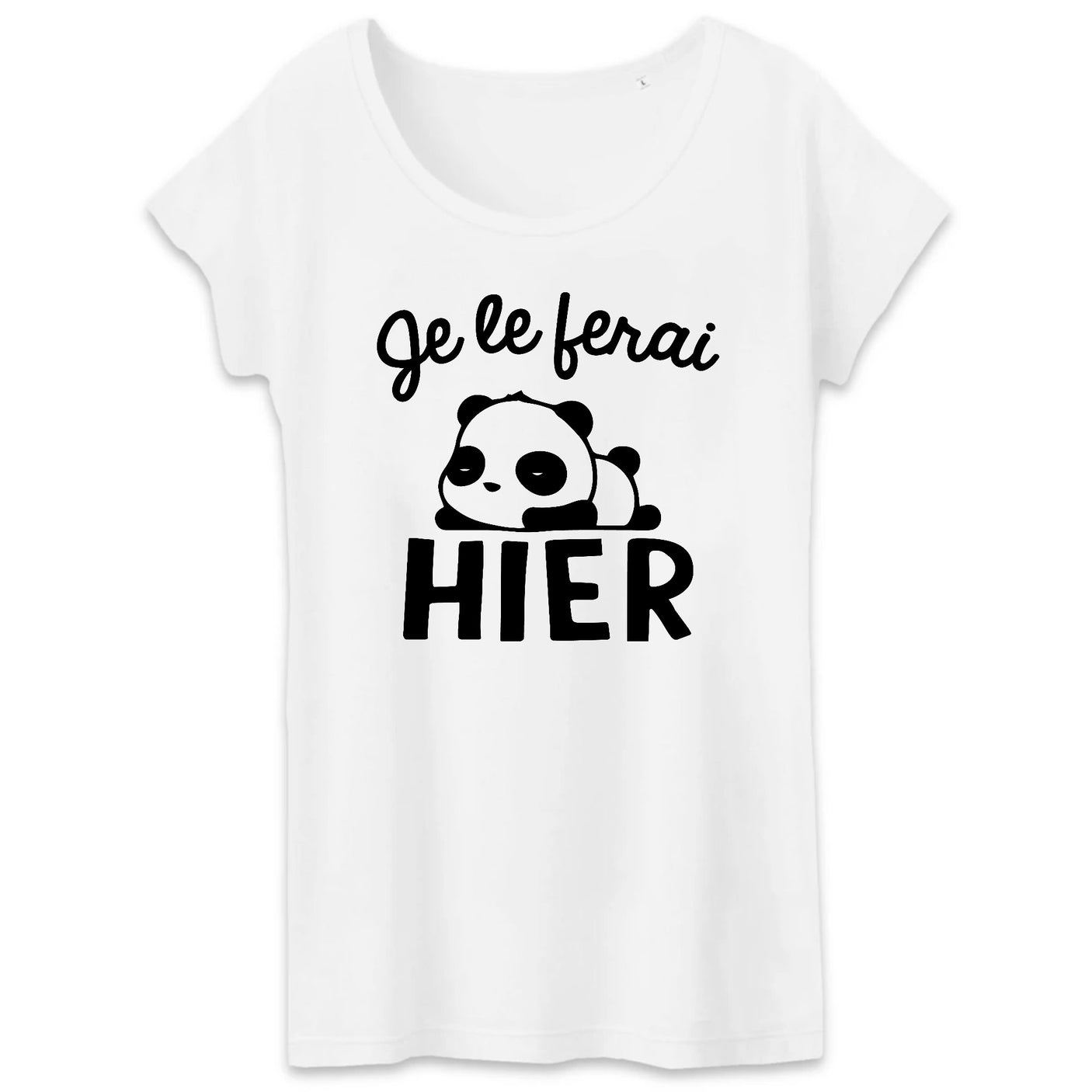 T-Shirt Femme Je le ferai hier