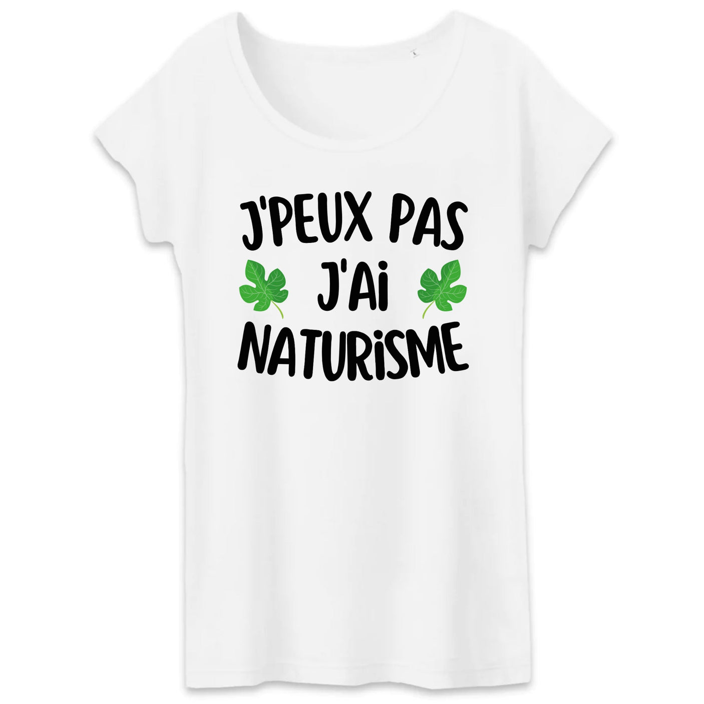 T-Shirt Femme J'peux pas j'ai naturisme