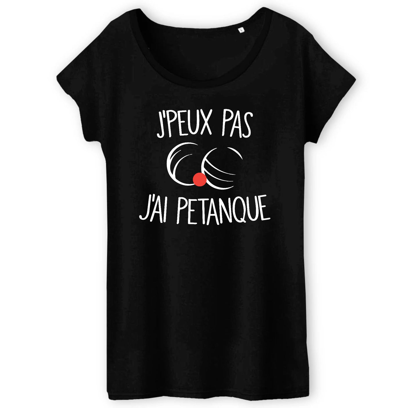 T-Shirt Femme J'peux pas j'ai pétanque