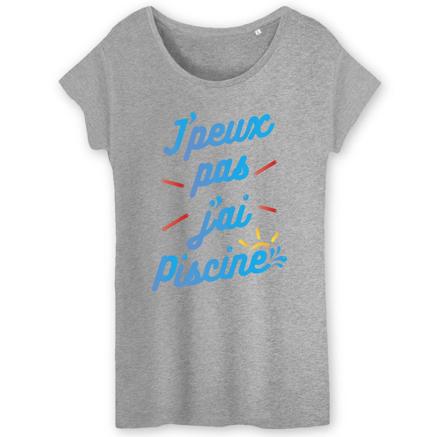 T-Shirt Femme J'peux pas j'ai piscine