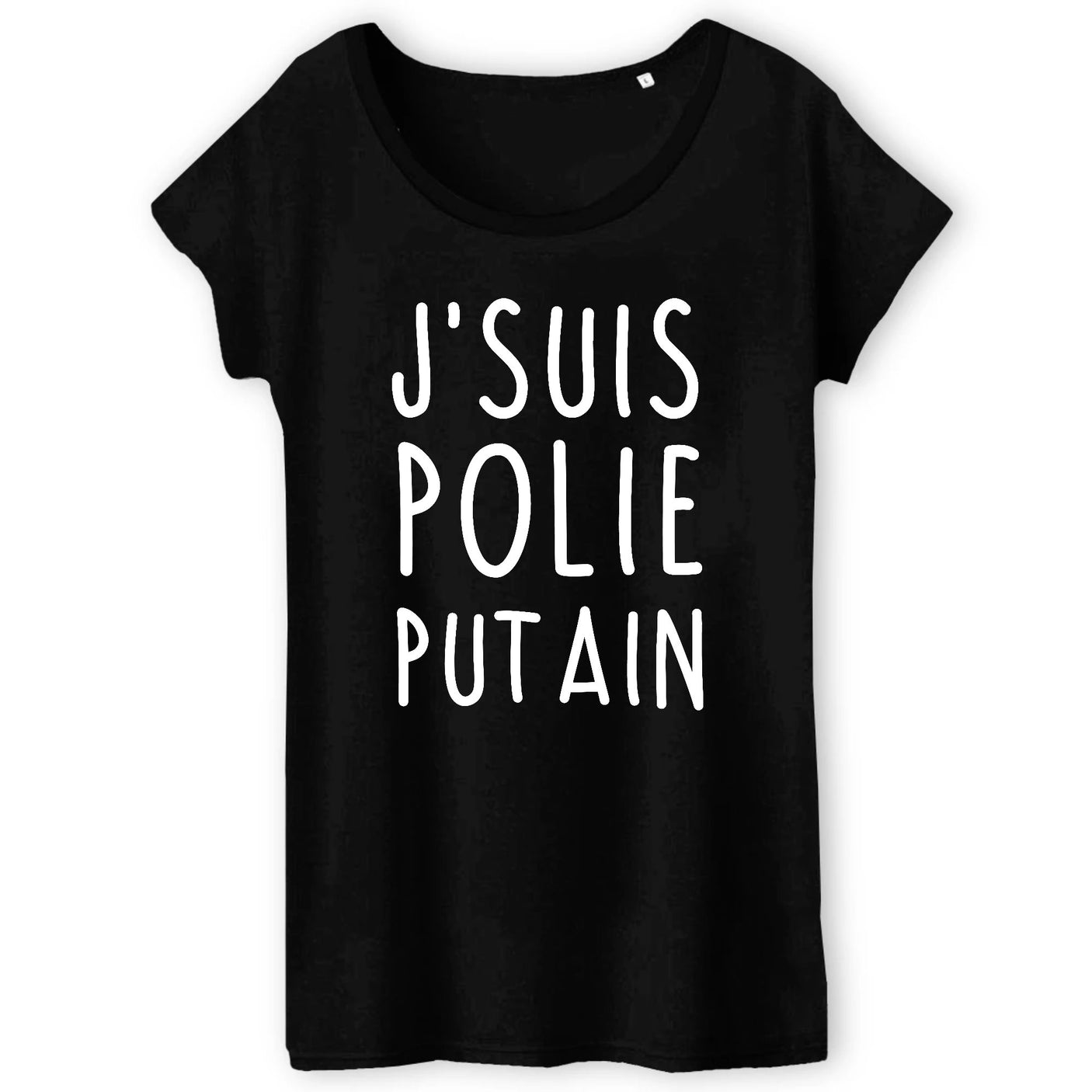 T-Shirt Femme J'suis polie putain