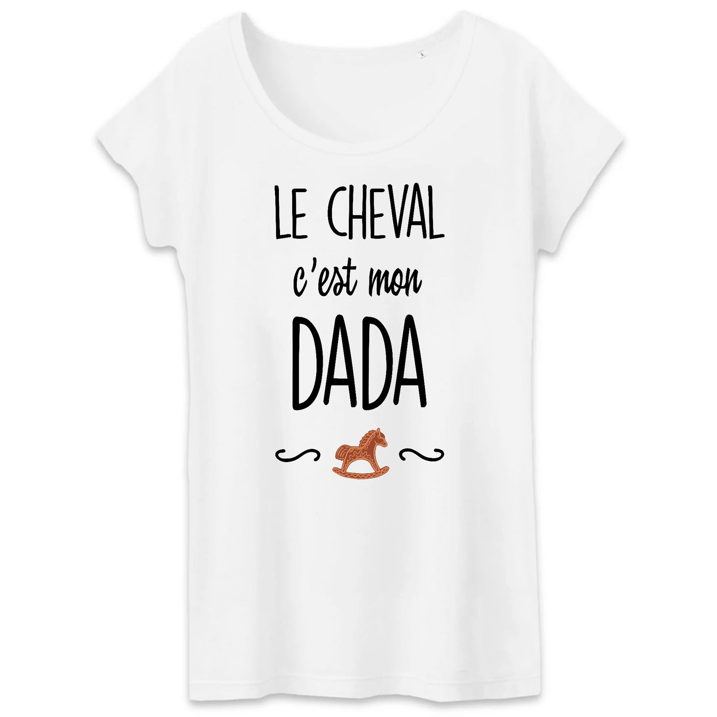 T-Shirt Femme Le cheval c'est mon dada
