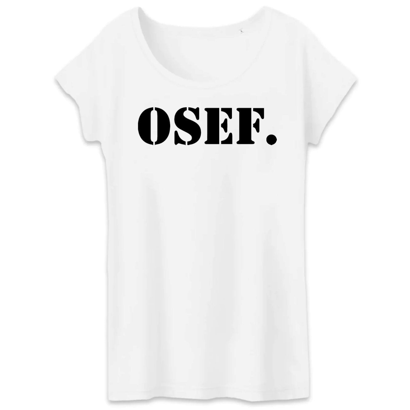 T-Shirt Femme OSEF On s'en fout