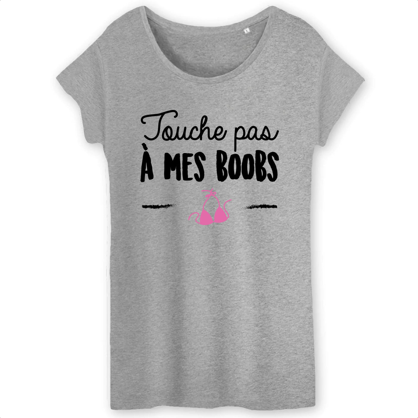 T-Shirt Femme Touche pas à mes boobs