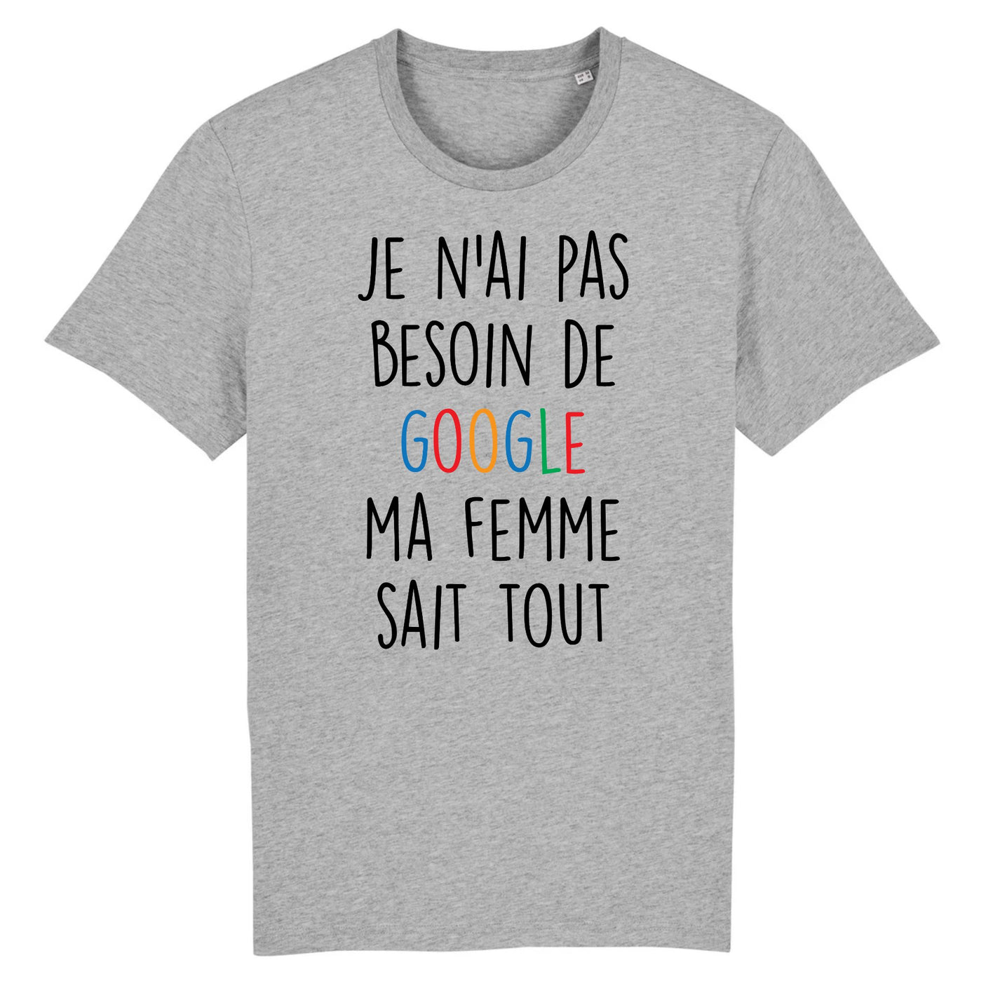 T-Shirt Homme Je n'ai pas besoin de Google