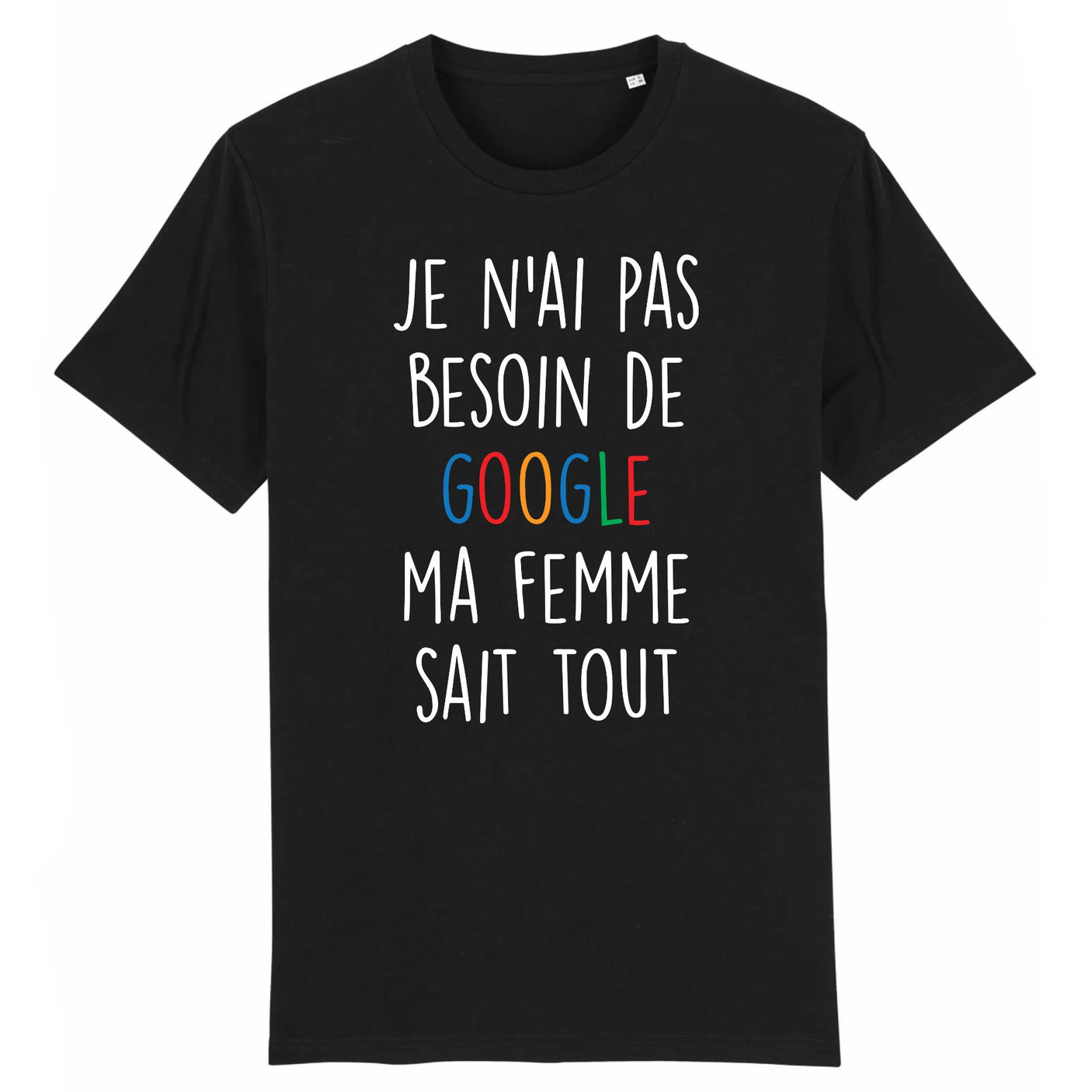 T-Shirt Homme Je n'ai pas besoin de Google