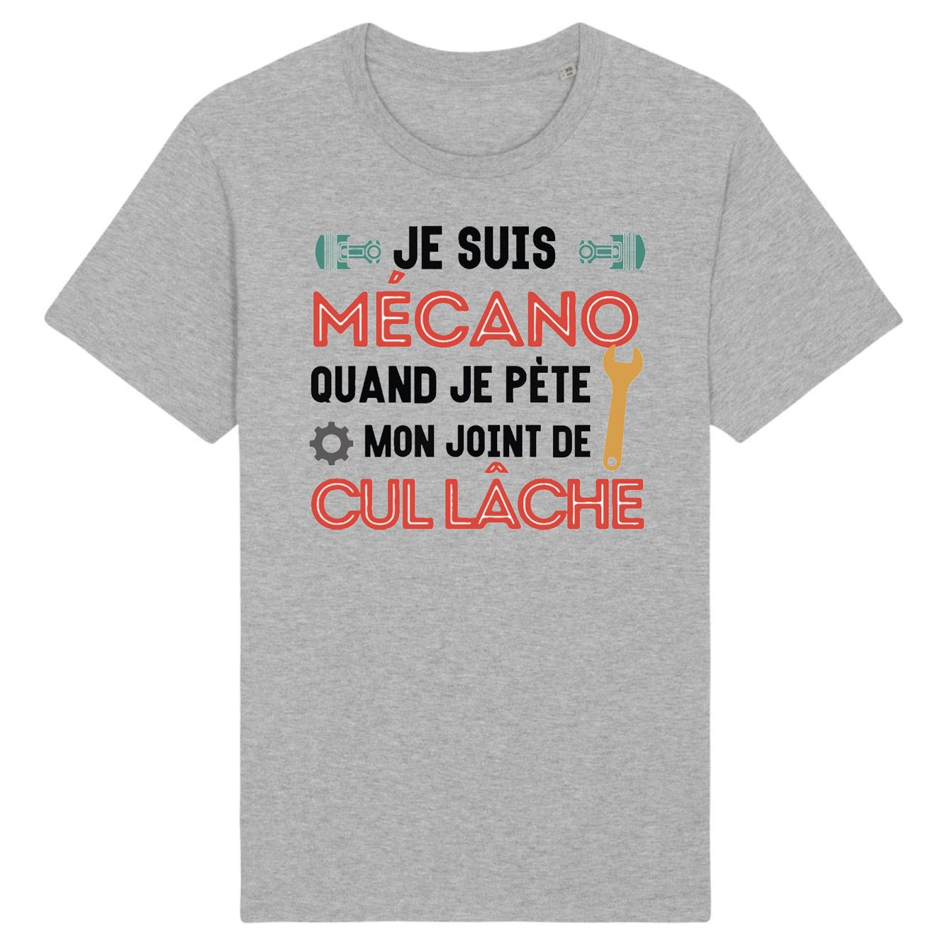 T-Shirt Homme Mécano mon joint de cul lâche