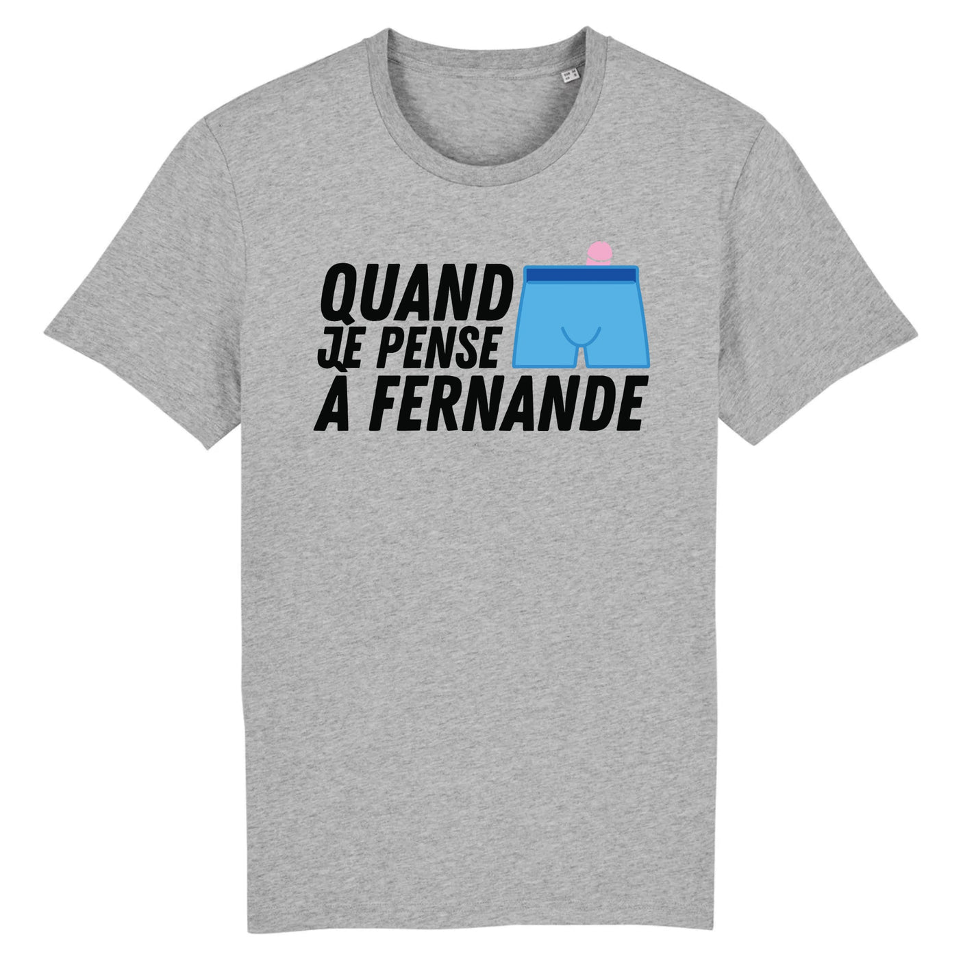 T-Shirt Homme Quand je pense à Fernande
