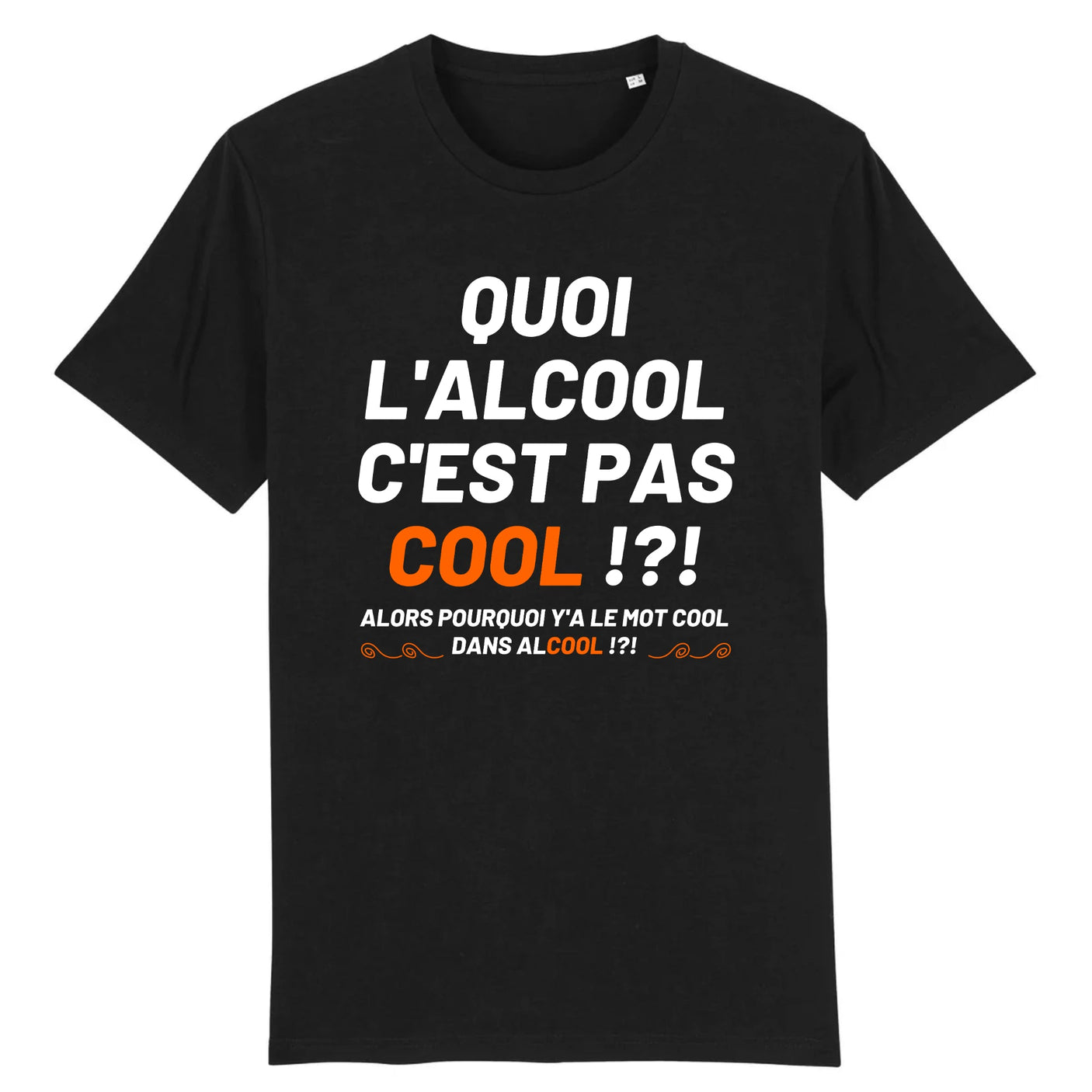 T-Shirt Homme Quoi l'alcool c'est pas cool