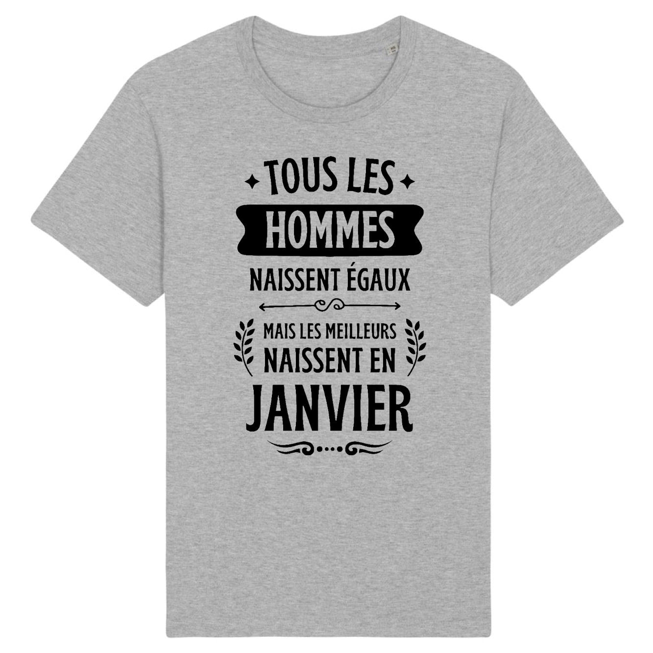 T-Shirt Homme Tous les hommes naissent égaux les meilleurs en janvier