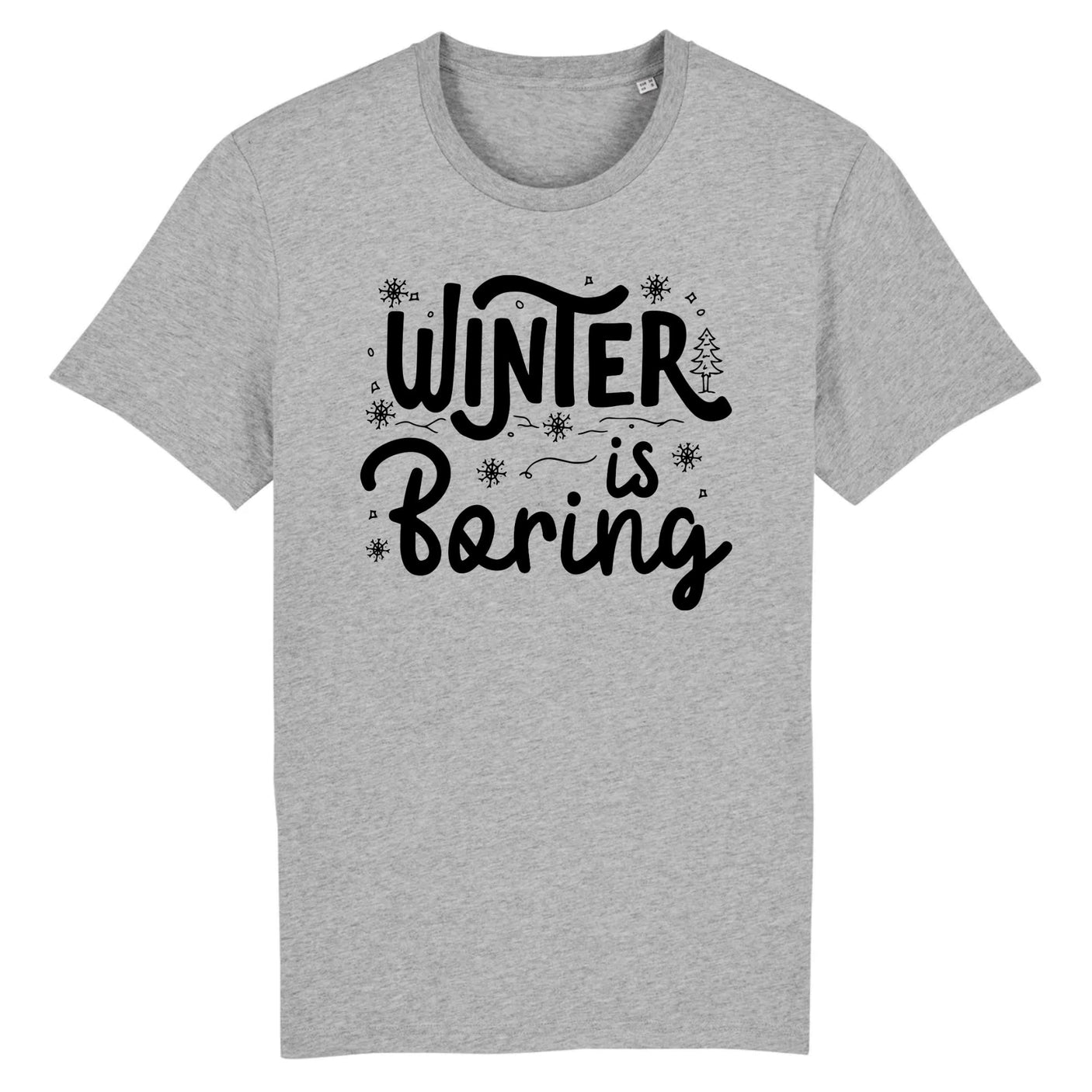 T-Shirt Homme Winter is boring