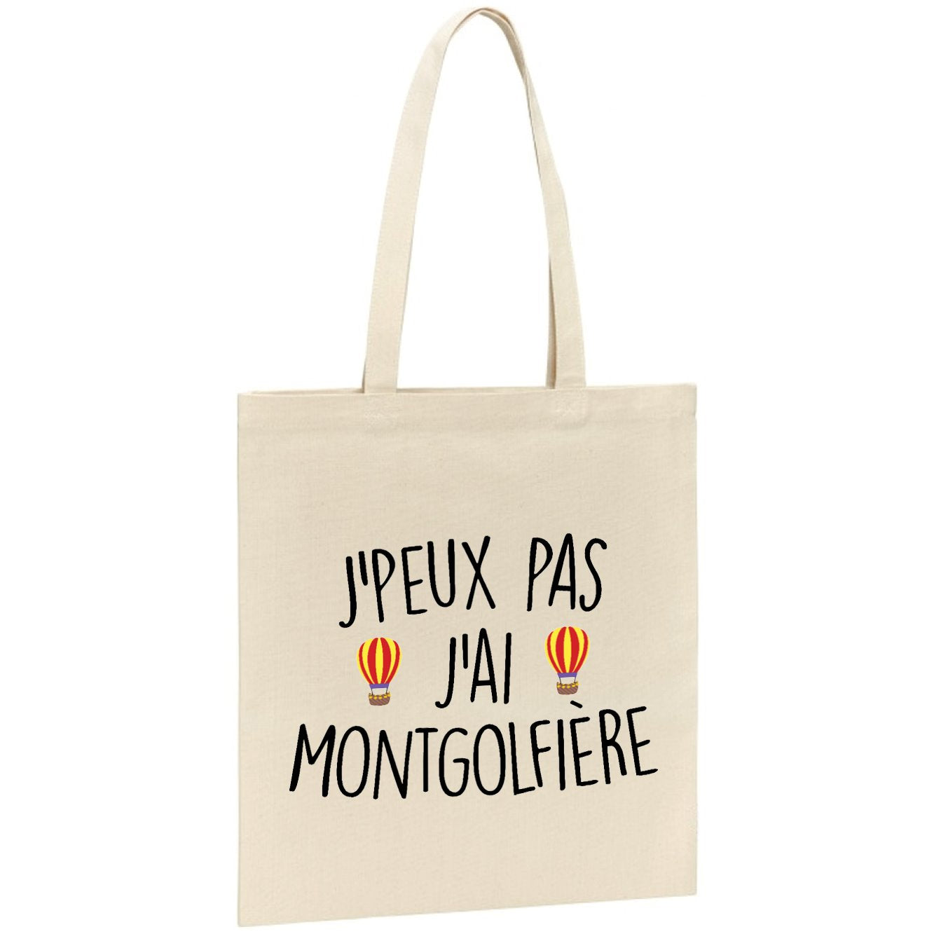 Tote bag J'peux pas j'ai montgolfière
