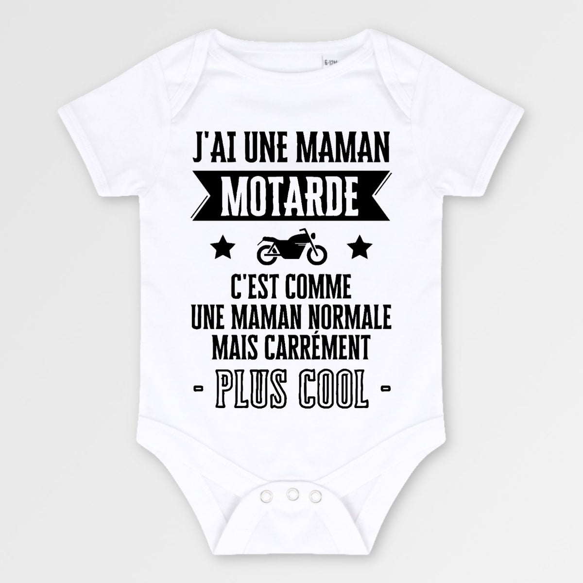 Body Bébé J'ai une maman motarde Blanc