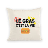 Coussin Le gras c'est la vie 