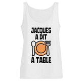 Débardeur Femme Jacques a dit à table 