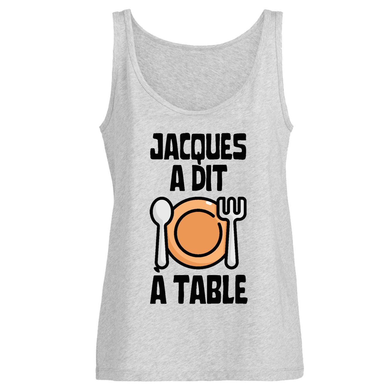Débardeur Femme Jacques a dit à table 