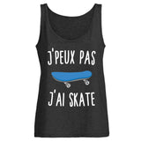 Débardeur Femme J'peux pas j'ai skate 