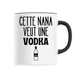 Mug Cette nana veut un vodka 