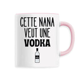 Mug Cette nana veut un vodka 