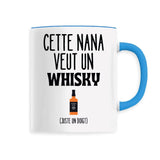 Mug Cette nana veut un whisky 