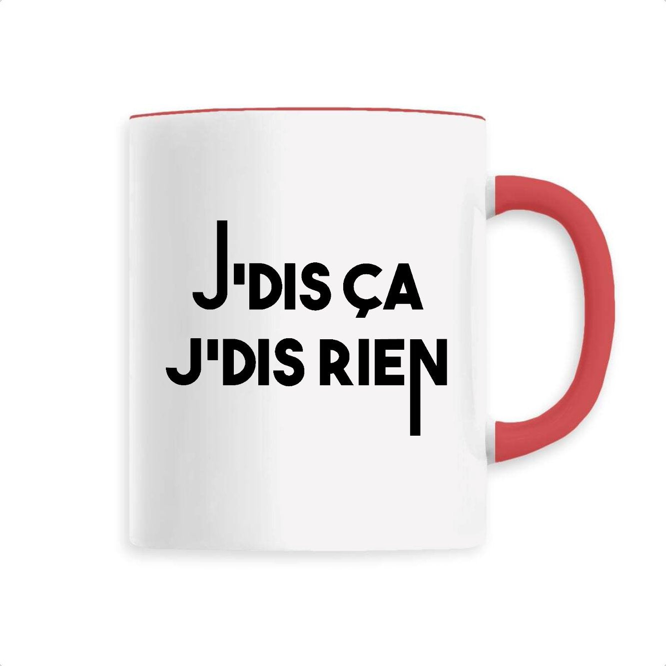 Mug Je dis ça je dis rien 