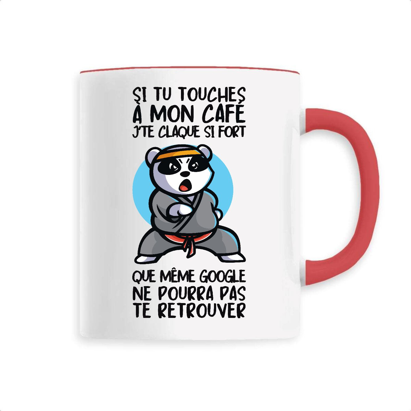 Mug Si tu touches à mon café je te claque 