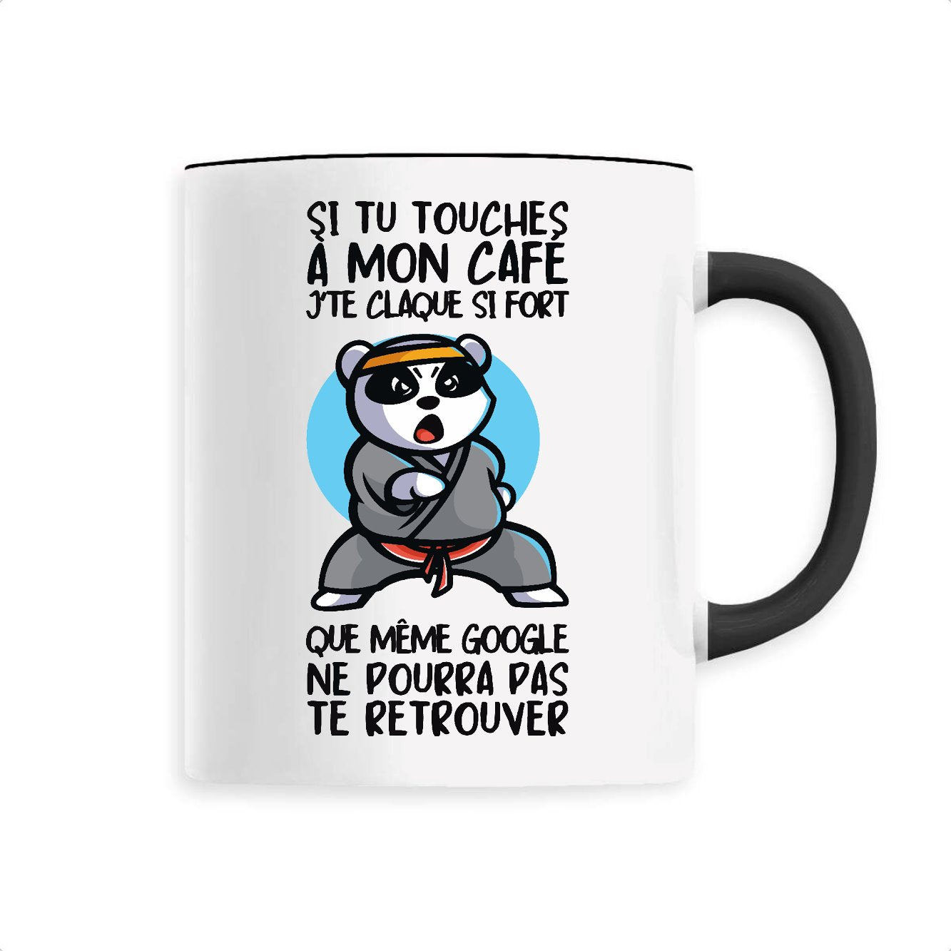 Mug Si tu touches à mon café je te claque 