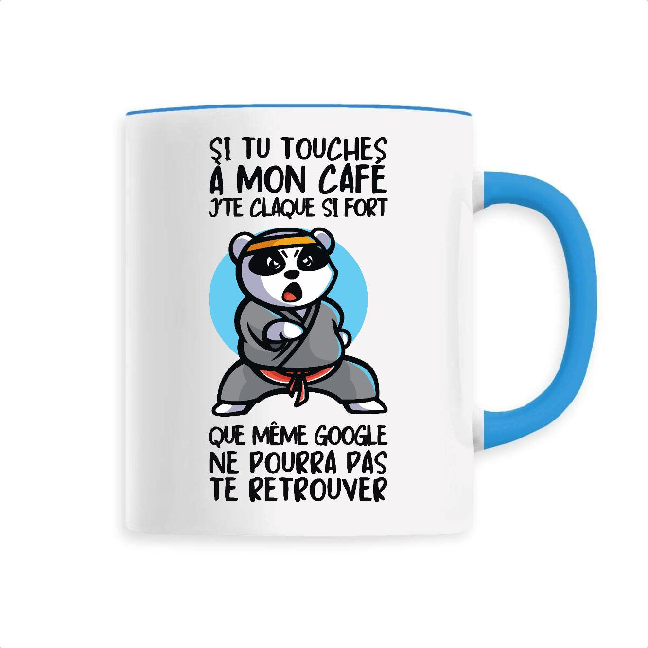 Mug Si tu touches à mon café je te claque 