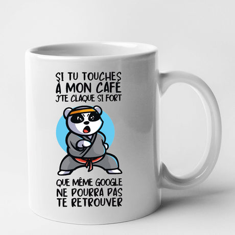 Mug Si tu touches à mon café je te claque Blanc